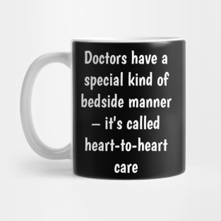 Funny emotional doctor qoutes Mug